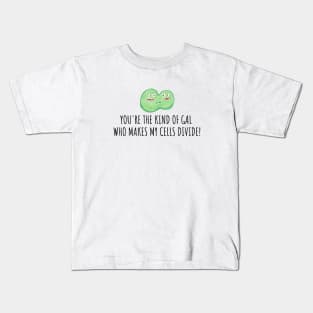 MY CELLS DIVIDE -  LABORATORY SCIENTIST JOKES Kids T-Shirt